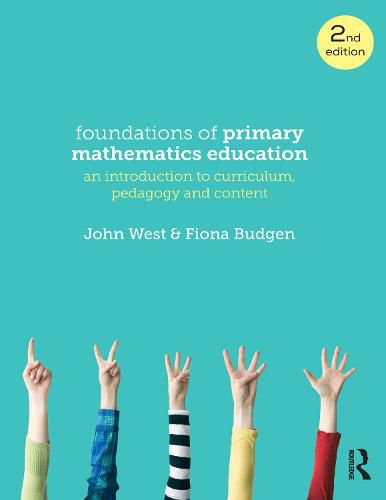 Cover image for Foundations of Primary Mathematics Education: An Introduction to Curriculum, Pedagogy and Content