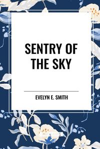 Cover image for Sentry of the Sky