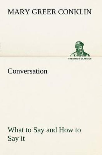 Cover image for Conversation What to Say and How to Say it