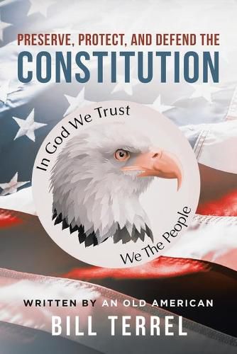 Cover image for Preserve, Protect, and Defend the Constitution