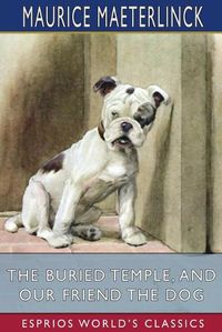 Cover image for The Buried Temple, and Our Friend the Dog (Esprios Classics)