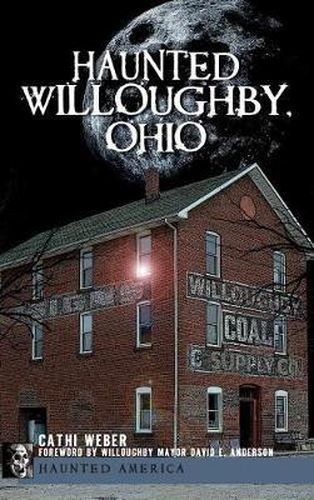 Cover image for Haunted Willoughby, Ohio