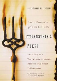 Cover image for Wittgenstein's Poker: The Story of a Ten-Minute Argument Between Two Great Philosophers