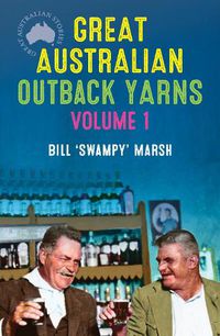 Cover image for Great Australian Outback Yarns: Volume 1