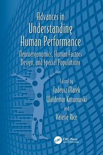 Cover image for Advances in Understanding Human Performance: Neuroergonomics, Human Factors Design, and Special Populations