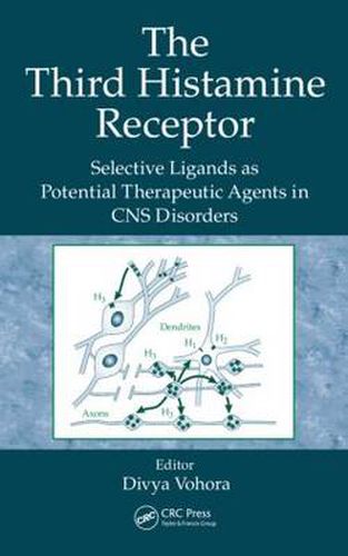 Cover image for The Third Histamine Receptor: Selective Ligands as Potential Therapeutic Agents in CNS Disorders
