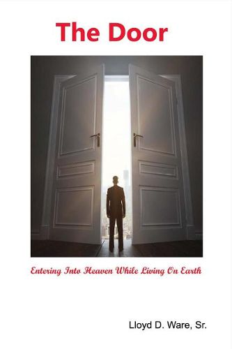 Cover image for The Door: Entering Into Heaven While Living On Earth