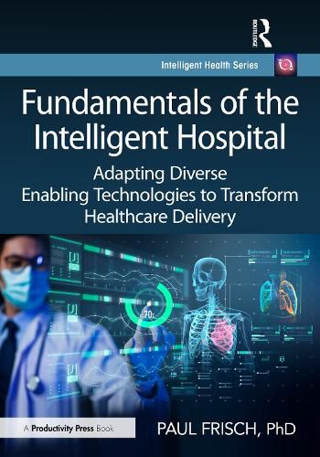 Cover image for Fundamentals of the Intelligent Hospital