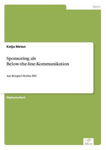 Cover image for Sponsoring als Below-the-line-Kommunikation: Am Beispiel Hertha BSC