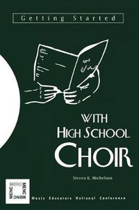 Cover image for Getting Started with High School Choir