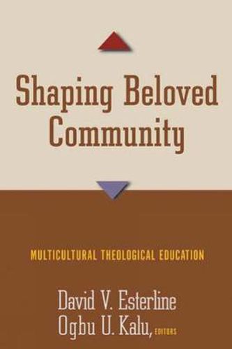Cover image for Shaping Beloved Community: Multicultural Theological Education