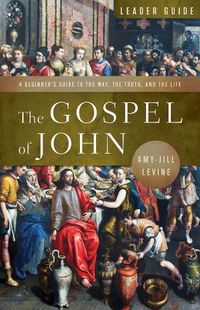 Cover image for Gospel of John Leader Guide, The