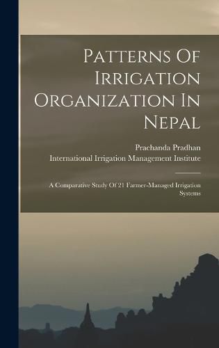 Cover image for Patterns Of Irrigation Organization In Nepal