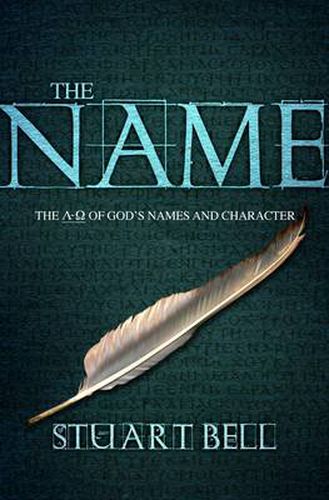 Cover image for The Name: A Journey Through the Names and Character of God