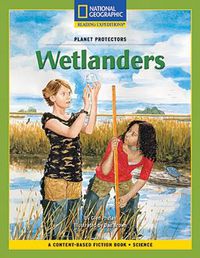 Cover image for Content-Based Chapter Books Fiction (Science: Planet Protectors): Wetlanders