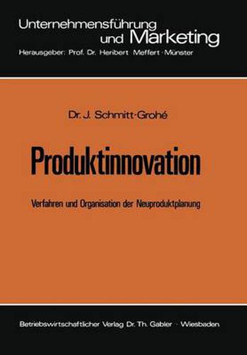 Cover image for Produktinnovation: Verfahren Und Organisation Der Neuproduktplanung