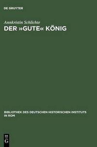 Cover image for Der gute  Koenig: Wilhelm II. von Sizilien (1166-1189)