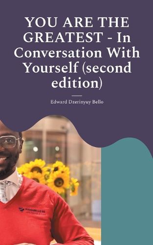 Cover image for YOU ARE THE GREATEST - In Conversation With Yourself (second edition)