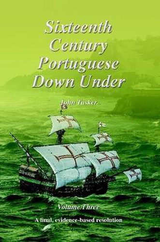 Sixteenth Century Portuguese Down Under -- Volume Three