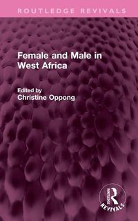 Cover image for Female and Male in West Africa