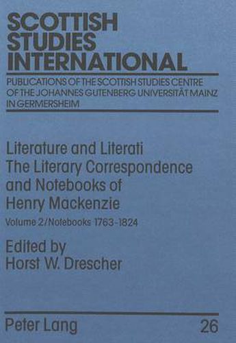 Cover image for Literature and Literati: The Literary Correspondence and Notebooks of Henry Mackenzie