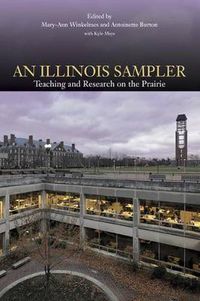 Cover image for An Illinois Sampler: Teaching and Research on the Prairie