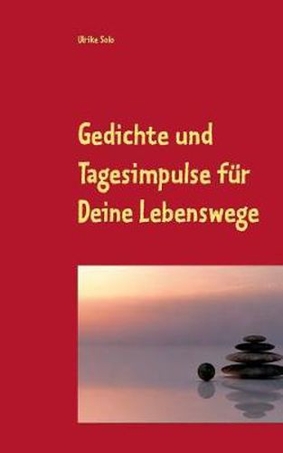 Cover image for Gedichte und Tagesimpulse fur Deine Lebenswege