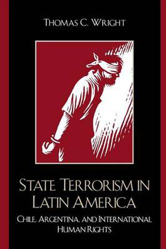 Cover image for State Terrorism in Latin America: Chile, Argentina, and International Human Rights