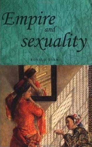 Cover image for Empire and Sexuality: The British Experience