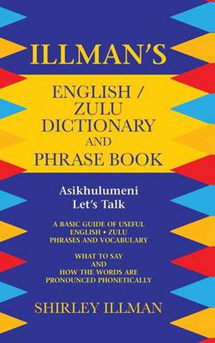 Cover image for Illman's English / Zulu Dictionary and Phrase Book