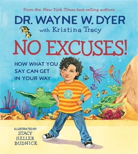 Cover image for No Excuses!: How What You Say Can Get in Your Way