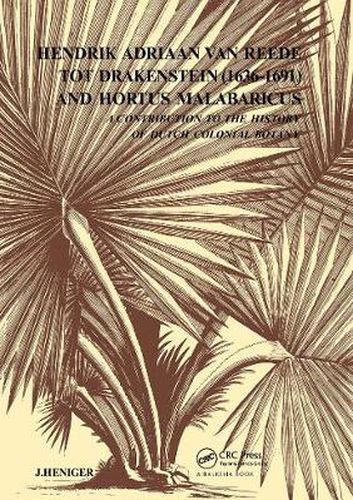 Cover image for Hendrik Adriaan van Reede Tot Drakenstein (1636-1691) and Hortus Malabaricus: A Contribution to the History of Dutch Colonial Botany