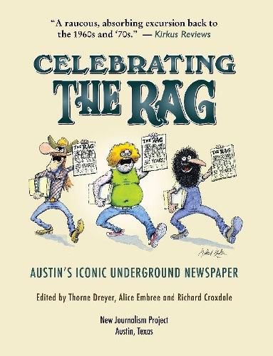 Cover image for Celebrating the Rag: Austin's Iconic Underground Newspaper