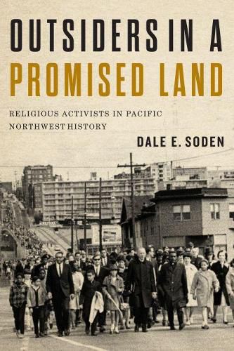 Cover image for Outsiders in a Promised Land: Religious Activists in Pacific Northwest History