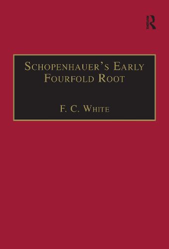 Cover image for Schopenhauer's Early Fourfold Root: Translation and Commentary