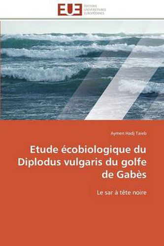 Cover image for Etude cobiologique Du Diplodus Vulgaris Du Golfe de Gab s