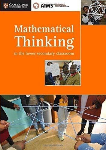 Cover image for AIMSSEC Maths Teacher Support Series Mathematical Thinking in the Lower Secondary Classroom