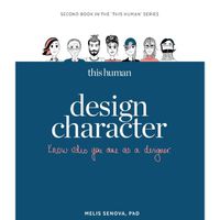 Cover image for This Human - Design Character: How to know who you are as a designer