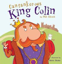 Cover image for Cantankerous King Colin