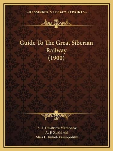 Cover image for Guide to the Great Siberian Railway (1900)