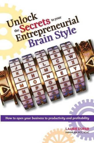 Cover image for Unlock The Secrets to your Entrepreneurial Brain Style