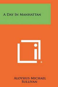 Cover image for A Day in Manhattan