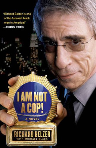 Cover image for I Am Not A Cop!: A Novel