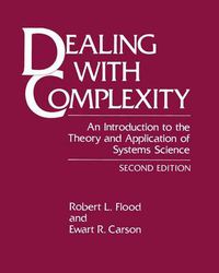 Cover image for Dealing with Complexity: An Introduction to the Theory and Application of Systems Science