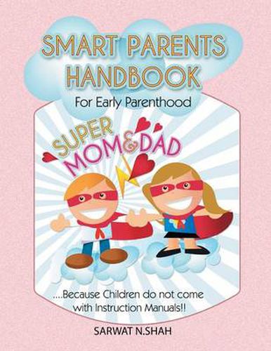 Cover image for Smart Parents Handbook for Early Parenthood: Super Mom & Dad
