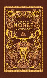 Cover image for Tales of Norse Mythology (Barnes & Noble Omnibus Leatherbound Classics)