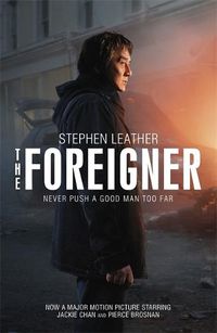 Cover image for The Foreigner: the bestselling thriller now starring Pierce Brosnan and Jackie Chan