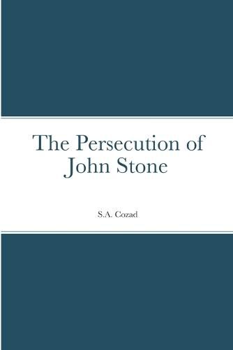 The Persecution of John Stone