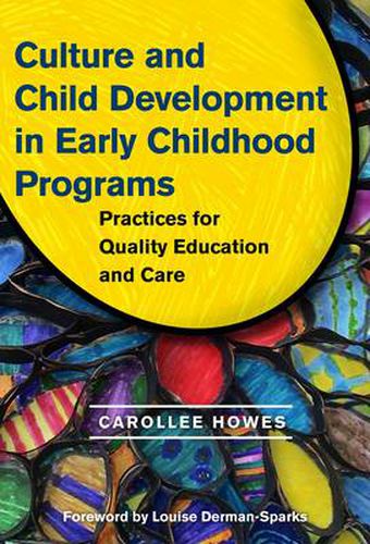 Cover image for Culture and Child Development in Early Childhood Programs: Practices for Quality Education and Care