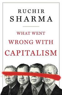 Cover image for What Went Wrong with Capitalism